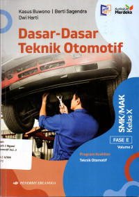 Image of Dasar-Dasar Teknik Otomotif Kelas X Volume 2 (Kurikulum Merdeka)